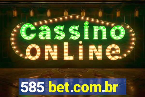 585 bet.com.br